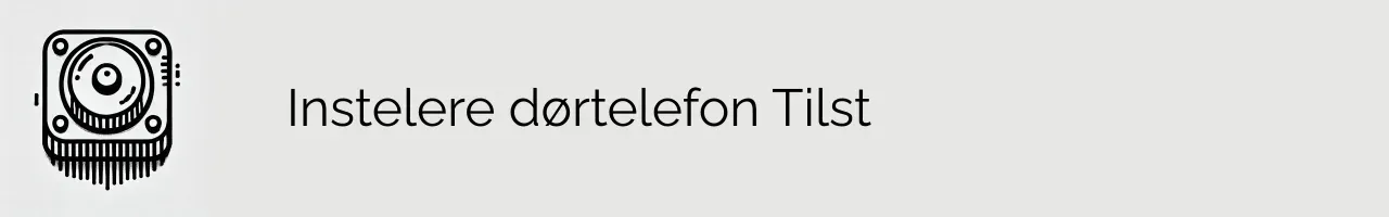 Instelere dørtelefon Tilst